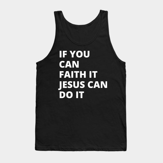 If you can do it t-shirt Tank Top by Clothspee